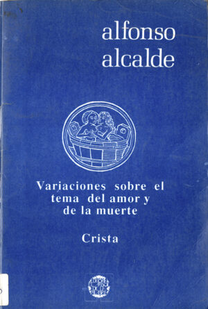 Variaciones sobre el tema del amor y de la muerte. 4a. Edición