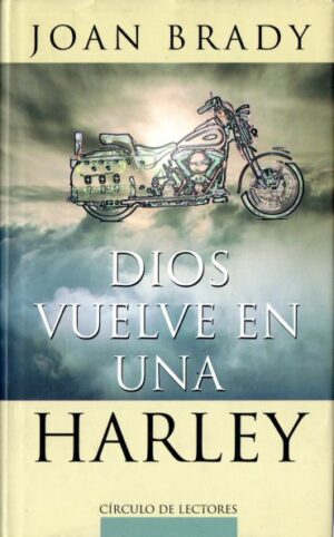 Dios vuelve en una Harley.