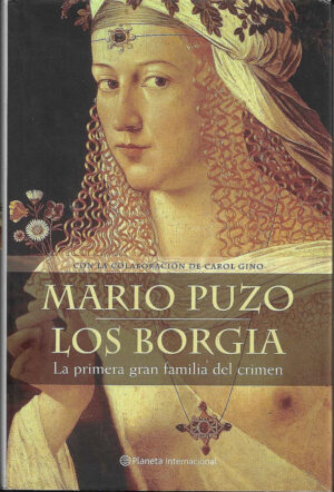 Los Borgia. La primera gran familia del crimen.
