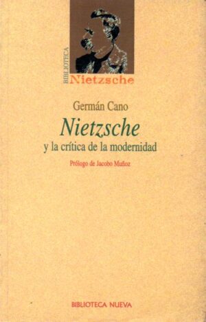 Nietzsche y la crítica de la modernidad.