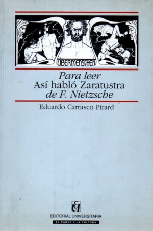 Para leer Así habló Zaratustra de F. Nietzsche.