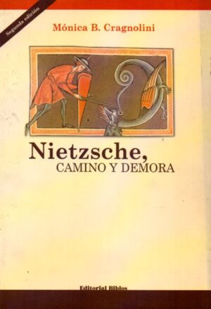Nietzsche, camino y demora.