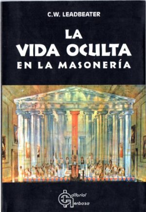 La vida oculta en la masonería.