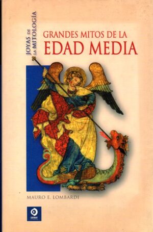 Grandes mitos de la Edad Media.