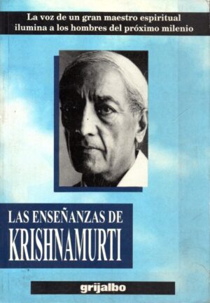 Las enseñanzas de Krishnamurti.