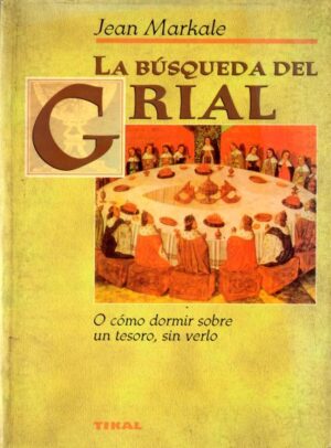 La búsqueda del Grial.