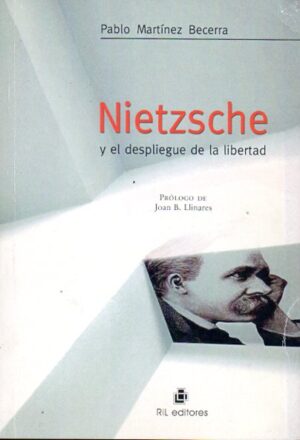 Nietzsche y el despliegue de la libertad.