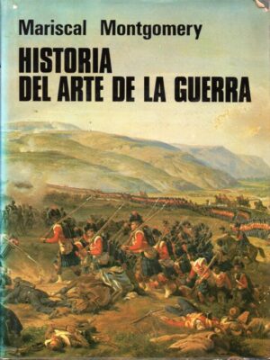 Historia del arte de la guerra.