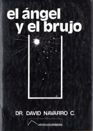 El ángel y el brujo.