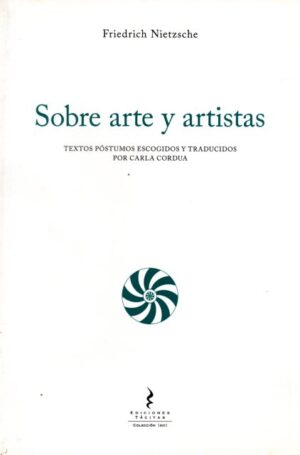 Sobre arte y artistas. Textos póstumos escogidos y traducidos por Carla Cordua.