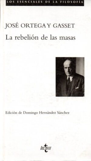 La rebelión de las masas.
