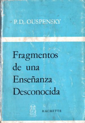 Fragmentos de una enseñanza desconocida.