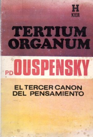 Tertium Organum. El tercer canon del pensamiento.