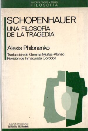 Schopenhauer. Una filosofía de la tragedia.