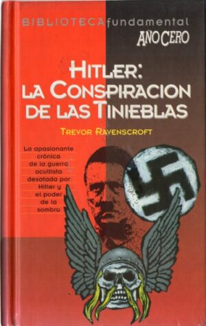 Hitler: La conspiración de las tinieblas.