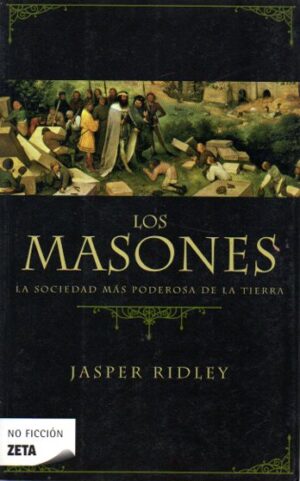 Los Masones. La socieddad más poderosa de la tierra.