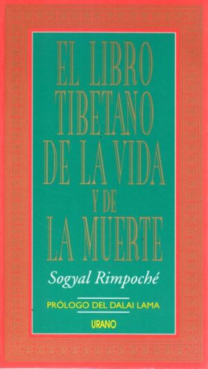 El libro Tibetano de la vida y de la muerte.