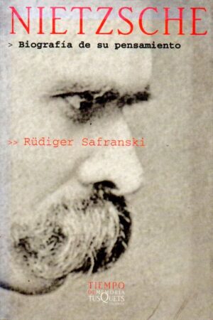 Nietzsche. Biografía de su pensamiento.