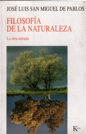 Filosofía de la naturaleza. La otra mirada.