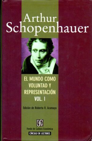 El mundo como voluntad y representación. 2 Vols.