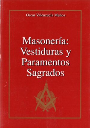 Masonería: Vestiduras y paramentos sagrados.