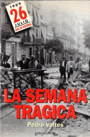 La semana trágica. 26 de julio de 1909.