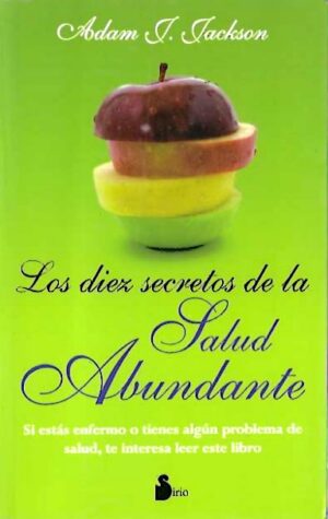 Los diez secretos para una salud abundante.