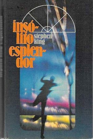 Insólito esplendor.