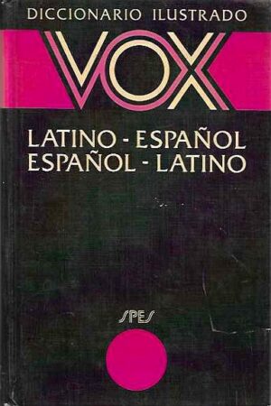 Diccionario Ilustrado Latino-Español / Español-Latino.