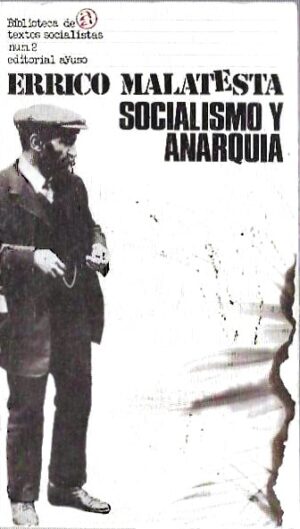 Socialismo y anarquía.