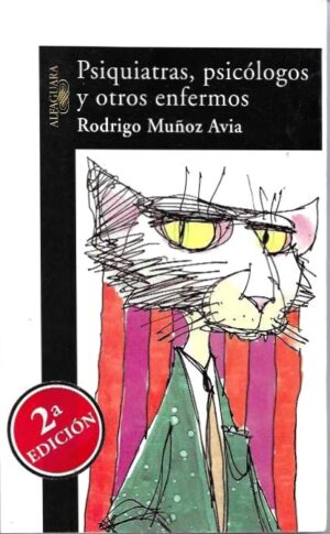 Psiquiatras, psicólogos y otros enfermos.