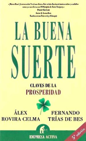 La buena suerte. Claves para la prosperidad.