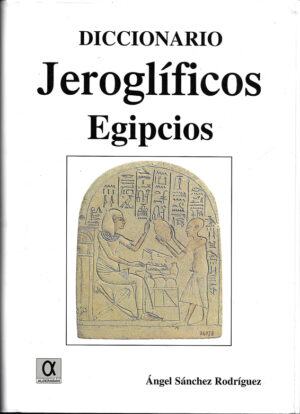 Diccionario de Jeroglíficos Egipcios.