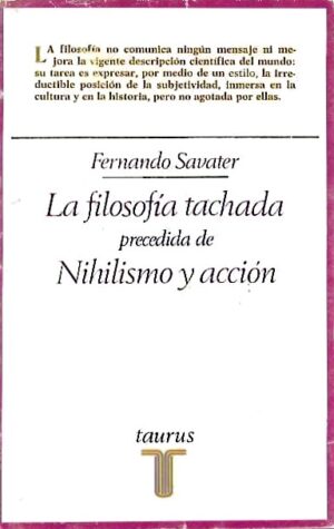 La filosofía techada, precedida de Nihilismo y acción.
