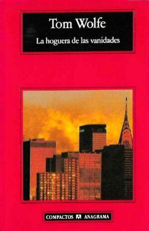 La hoguera de las vanidades.