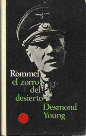 Rommel, el zorro del desierto.